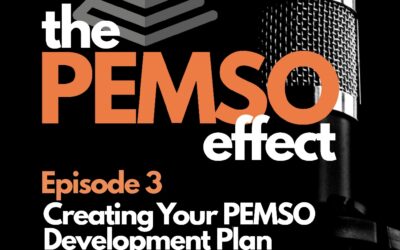 Episode 3: Creating Your PEMSO Development Plan